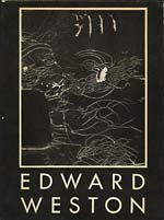 Edward Weston - The Photographs of Edward Weston
