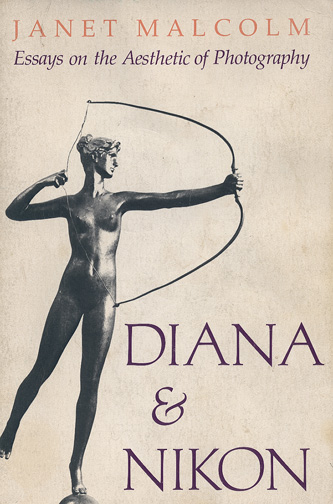 Diana and Nikon : Essays on the Aesthetic of Photography