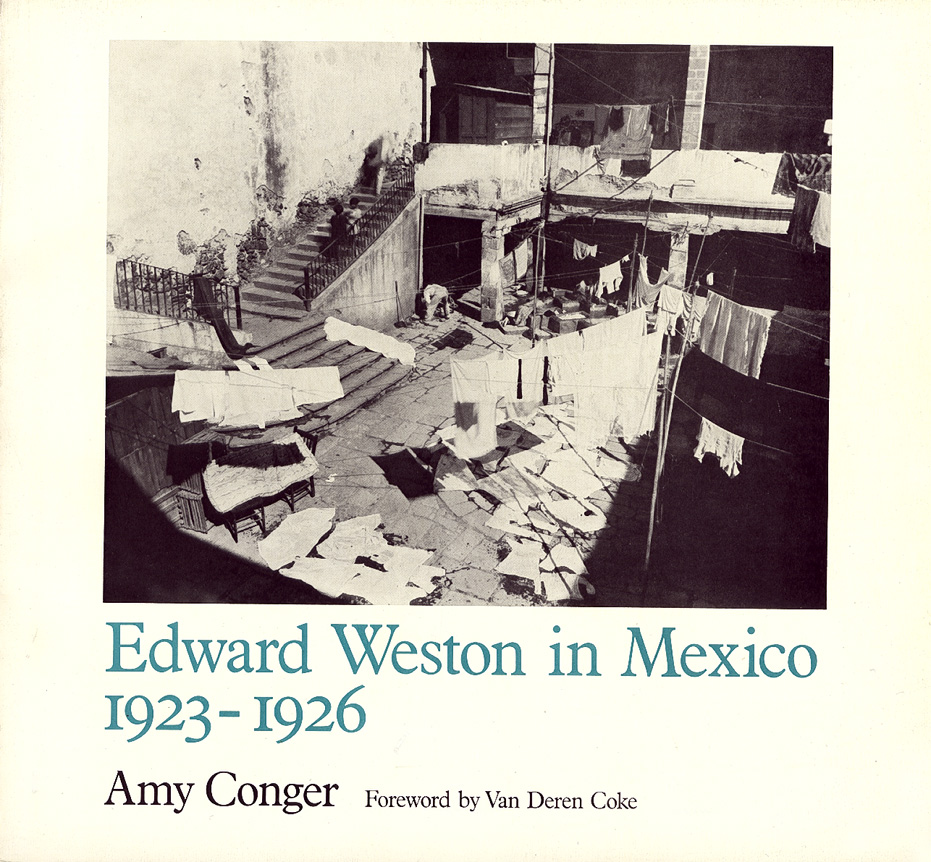 Edward Weston - Edward Weston in Mexico 1923-1926
by, Amy Conger Edward Weston - Edward Weston in Mexico 1923-1926
by, Amy Conger