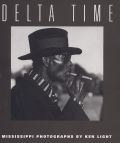 Ken Light - Delta Time: Mississippi Photographs by Ken Light