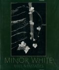 Minor White - Minor White : Rites and Passages