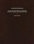 Sarah Van Keuren - A Non-Silver Manual, Cyanotype, Brownprint, Palladium & Gum Bichromate, with Instructions for Making Light-resists Including Pinhole Photography