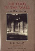 H. G.  Wells and Alvin Langdon Coburn - The Door In the Wall And Other Stories
