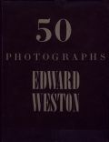 Edward Weston - 50 Photographs