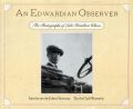 Leslie Hamilton Wilson - An Edwardian Observer: The Photographs of Leslie Hamilton Wilson