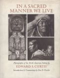 Edward S. Curtis - In a Sacred Manner We Live-Photographs of the North American Indian