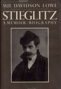 Alfred Stieglitz - Stieglitz - A Memoir/Biography