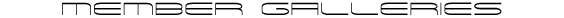 Member Galleries